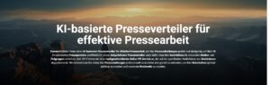 Mit KI zum Erfolg: Der erste KI-Presseverteiler für die Pressearbeit